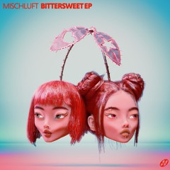 Mischluft - Bittersweet EP [HOTMEAL024]