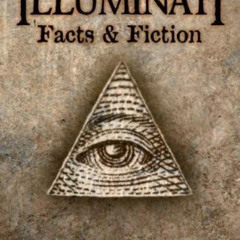 [VIEW] KINDLE 💝 The Illuminati: Facts & Fiction by  Mark Dice EPUB KINDLE PDF EBOOK