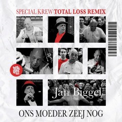 Jan Biggel - Ons Moeder Zeej Nog (SPECIAL KREW RMX)FREE dj mix