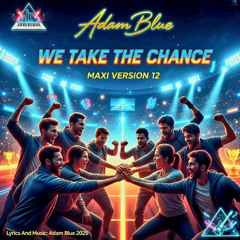 We Take The Chance  Maxi Version Versión