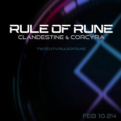 Progressive House // Clandestine & Corcyra // Rule of Rune Ep. 108 on February 10th, 2024