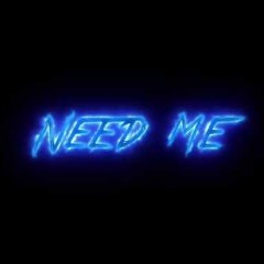 Wille - Say You Need Me