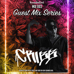 Kundalini Guest Mix Series 003 - FT Cribb