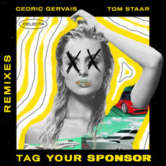 Cedric Gervais & Tom Staar - Tag Your Sponsor (Joan Cases Remix)
