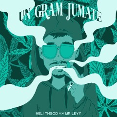 Un Gram Jumate (feat. Mr. Levy)