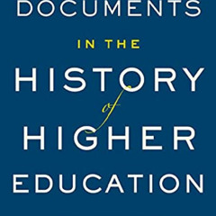 [Access] KINDLE ✏️ Essential Documents in the History of American Higher Education by