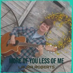 More of You Less of Me