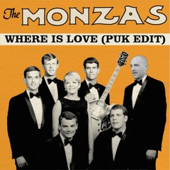 FREE DL: The Monzas - Where Is Love (Puk Edit)