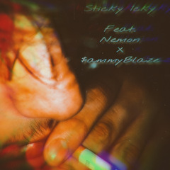 Sticky Icky <feat. Nemon X $ammyBlaze> (prod. Distro)