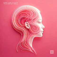 Nima van Ghavim - You Are My Drug