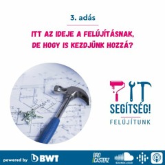 3. Itt az ideje a felújításnak, de hogy is kezdjünk hozzá?