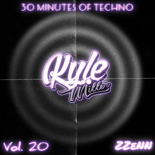 30 Minutes Of Techno Vol. 20 Ft. ZZeNN
