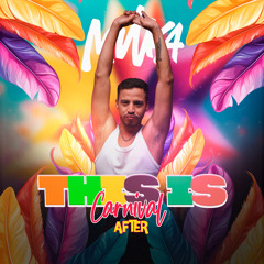 This Is Carnival  - LiveSet After 🎉
