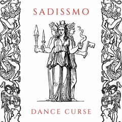 Sadissmo - Dance Curse