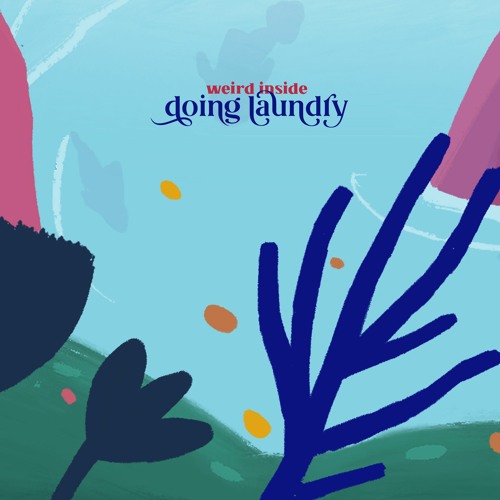 weird inside - doing laundry
