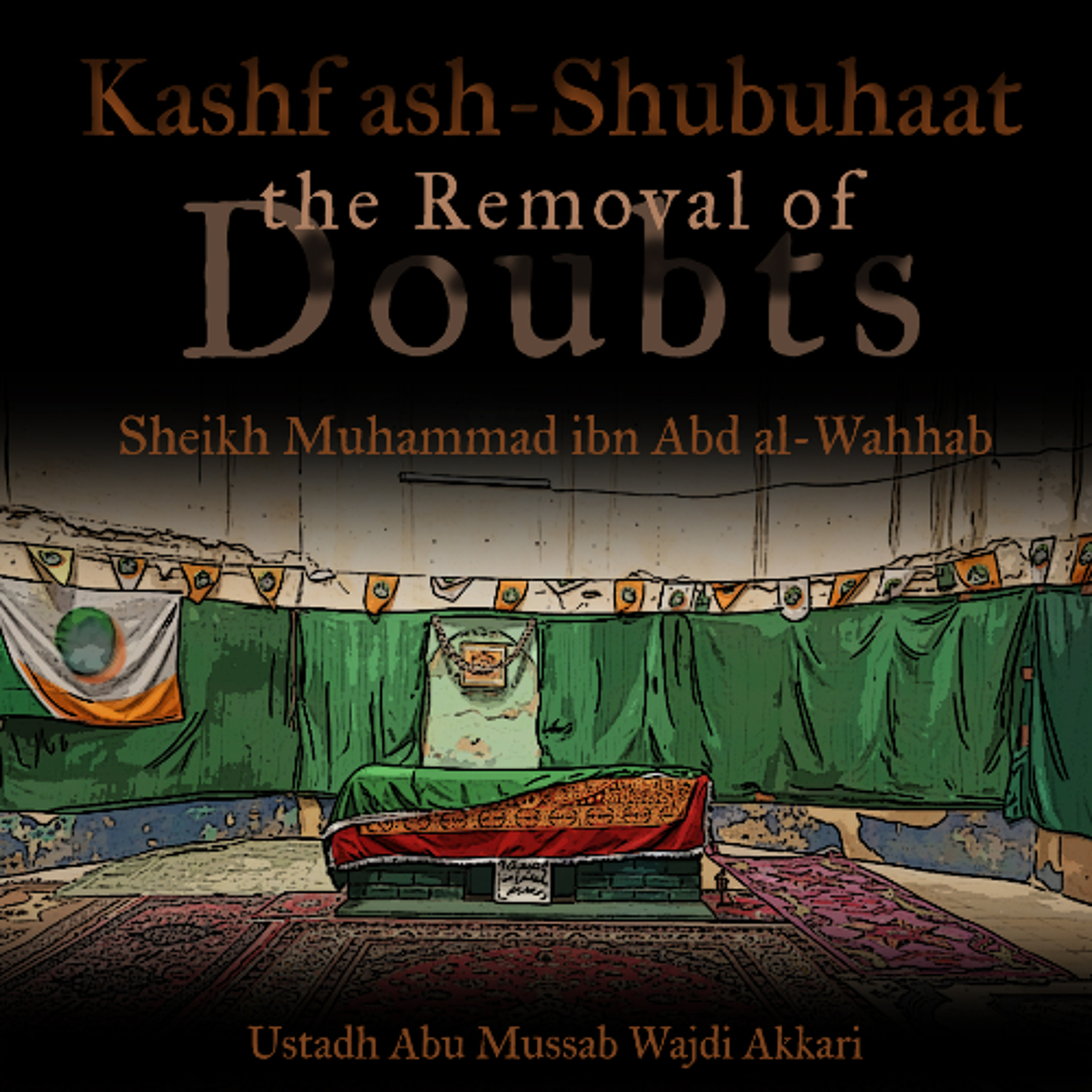 9. #9 كشف الشبهات Kashf Ash-Shubuhaat 📖   Abu Mussab Wajdi Akkari