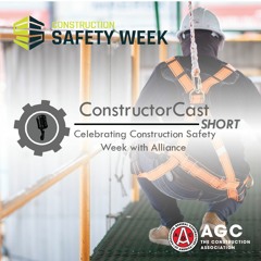 ConstructorCast SHORT - Celebrating Construction Safety Week with Alliance Construction Solutions