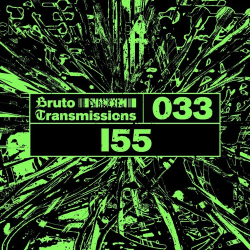 Bruto Transmissions #033 - I55