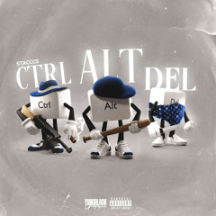 Stacccs - Ctrl Alt Del