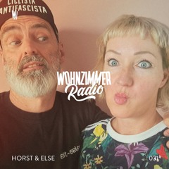 W Radio | 031 | Horst & Else