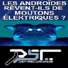 DST ·∙∙∙∙∙ᵒᴼᵒ▫ₒₒ▫ᵒ Bass Binn ᵒᴼᵒ▫ₒₒ▫ᵒᴼᵒ▫▫·∙∙∙∙(1996) Les androïdes rêvent-ils de moutons élektriques