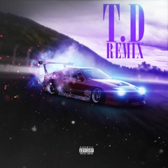 TD REMIX Ft Bryce, TJib, Ace Tunez & Kilam