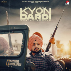 Kyon Dardi Jot Sidhu X Gurlez Akhtar