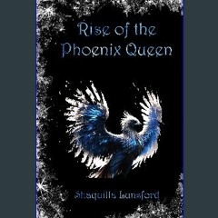 ebook read [pdf] 💖 Rise of the Phoenix Queen (Fall of the Dragon King Book 2) get [PDF]