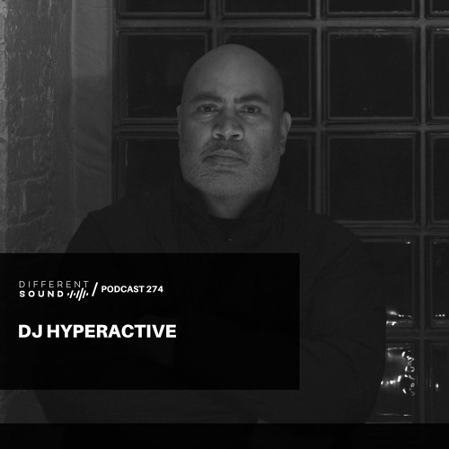 DifferentSound invites DJ Hyperactive / Podcast #274