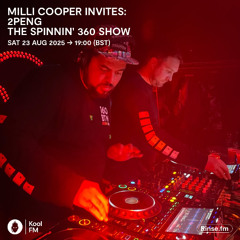Milli Cooper Invites: 2Peng, The Spinnin 360 Show