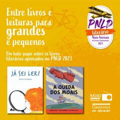 Entre livros e leituras no PNLD Anos Iniciais #006 – “Já sei ler” e “A queda dos Moais”