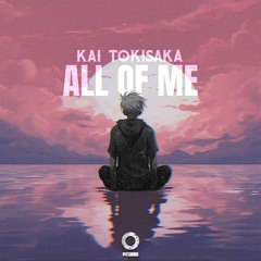 Kai Tokisaka - All Of Me [Outertone Release]
