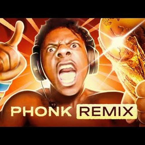 Stream IShowSpeed World Cup [Phonk] Remix by DJAY ADRY | Listen online
