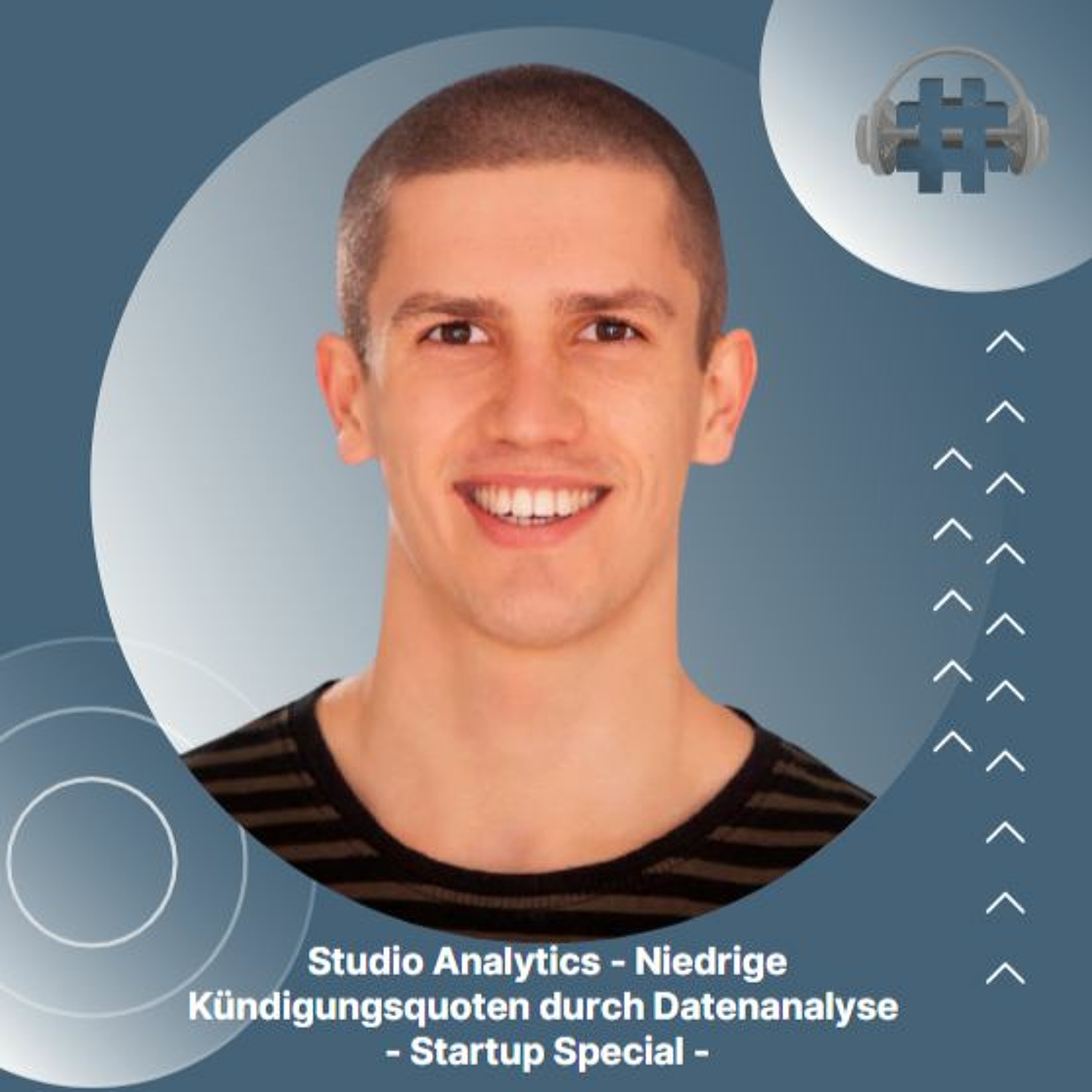 Folge 40 - Studio Analytics - Niedrige Kündigungsquoten durch Datenanalyse - Startup Special episode artwork
