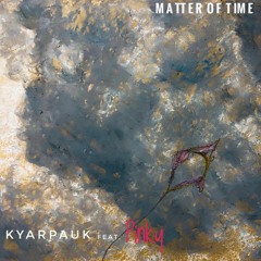 Matter Of Time