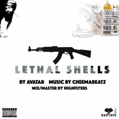 Lethal Shells by Avatar Soundz (Prod. by CheemaBeatz