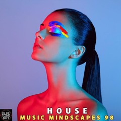 Music Mindscapes 98 ~ #House #FunkyHouse Mix