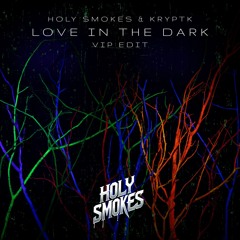 Love In The Dark VIP EDIT