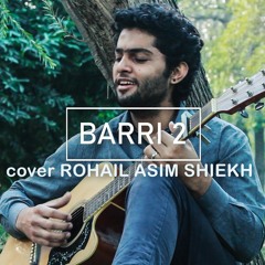 Baari 2 bilal saeed cover by Rohail Sheikh