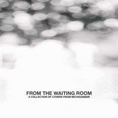 From The Waiting Room