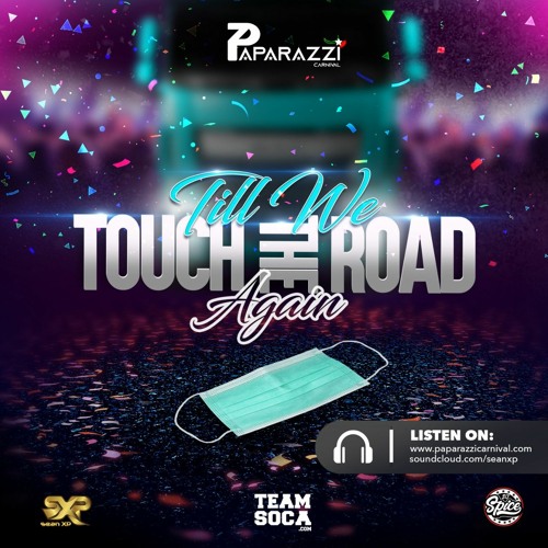 Till We Touch The Road Again - Paparazzi Carnival x Team Soca