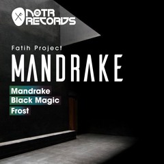 Fatih Project - Mandrake