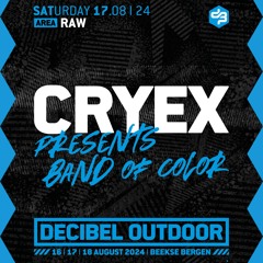 Cryex presents: Band of Color | Decibel outdoor 2024 | Raw | Saturday