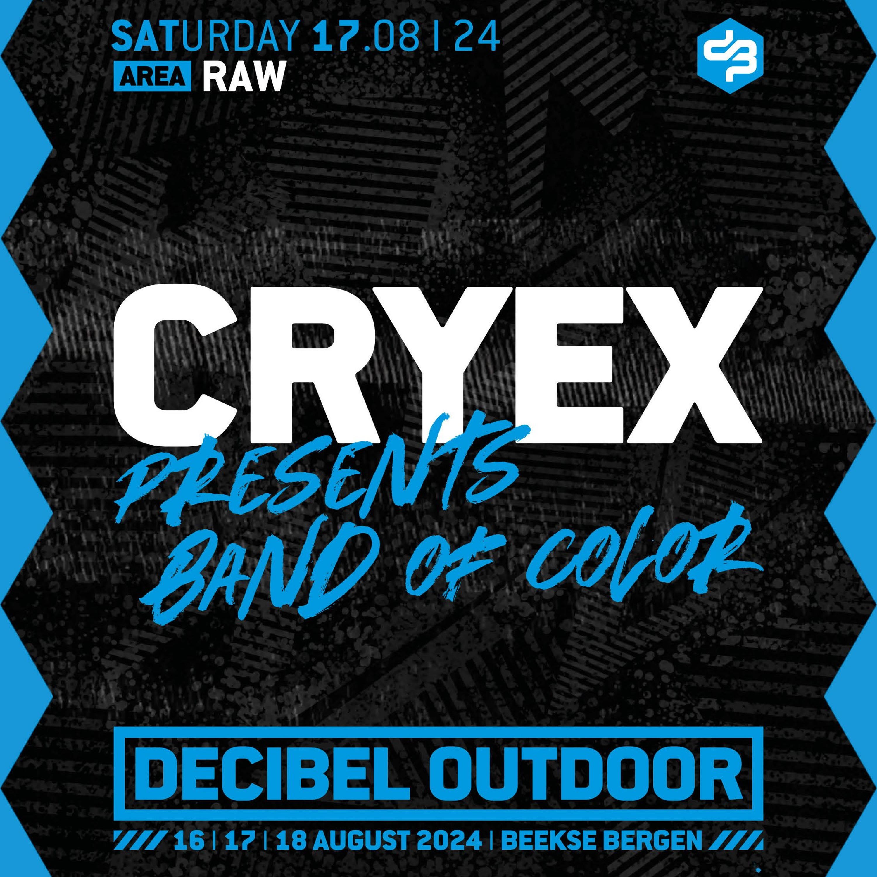 Cryex presents: Band of Color | Decibel outdoor 2024 | Raw | Saturday episode artwork