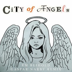 City of Angels (Gaspar Narby Remix)