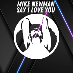 Say I Love You (Original Mix)