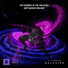 The Samurai In The Galaxies (RifThunder Mashup)