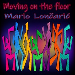 MOVING ON THE  FLOOR