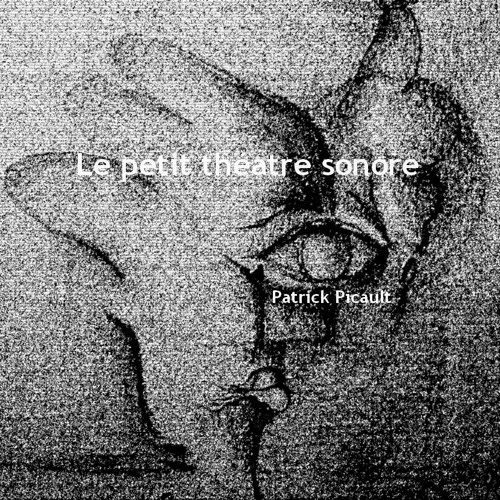 Le petit théatre sonore / The little sound theater / Patrick Picault