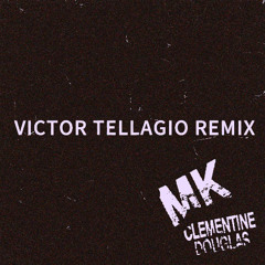 MK - Come Find Me ( Victor Tellagio Remix )